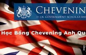 Học Bổng Chevening 2022 Tại Việt Nam Là Gì Ạ Ạ