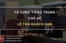 Tiếng Trung Giao Tiếp Lễ Tân Khách Sạn