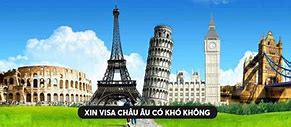 Xin Visa Du Lịch Châu Âu Có Khó Không